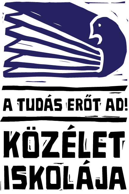 School of Public Life. Their slogan is 'A tudás erőt ad!' meaning 'Knowledge gives power!'