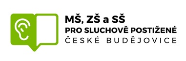 Nursery, Elementary, and High School focusing on hearing impaired. Location: České Budějovice