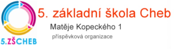 Name: 5th Elementary School Cheb Address: Matěje Kopeckého 1 Legal form: Contributory organization